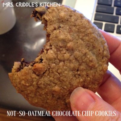 Not-So-Oatmeal Chocolate Chip Cookies