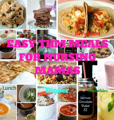 Easy THM Meals for Nursing Mamas